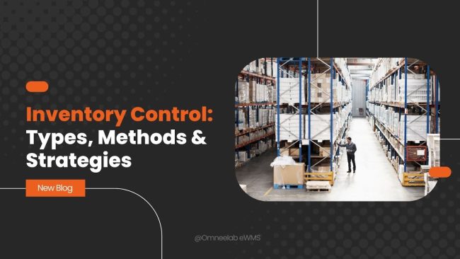 Inventory Control Types, Methods & Strategies