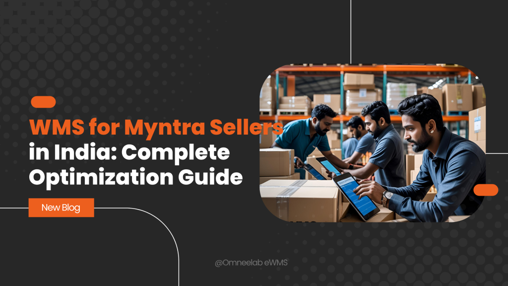 WMS for Myntra Sellers in India