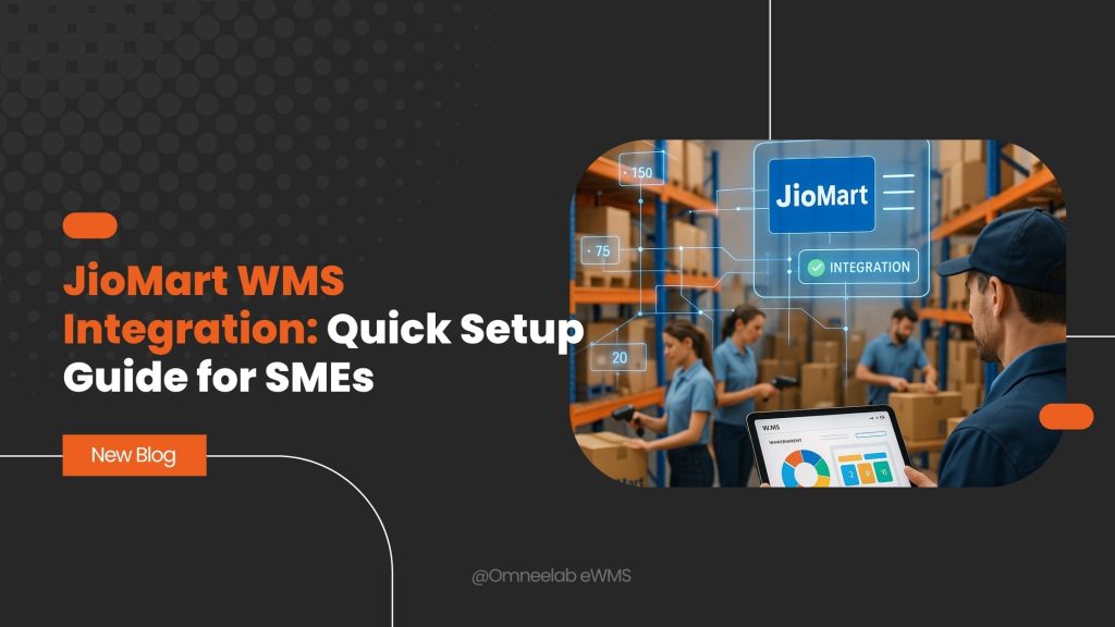 JioMart WMS Integration Quick Setup Guide for SMEs