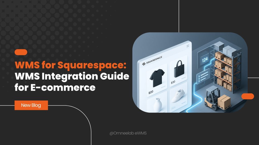 WMS for Squarespace WMS Integration Guide for E-commerce