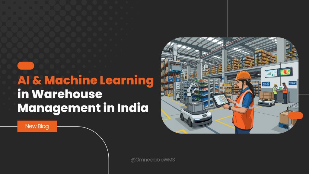AI & Machine Learning in Warehouse Management in India