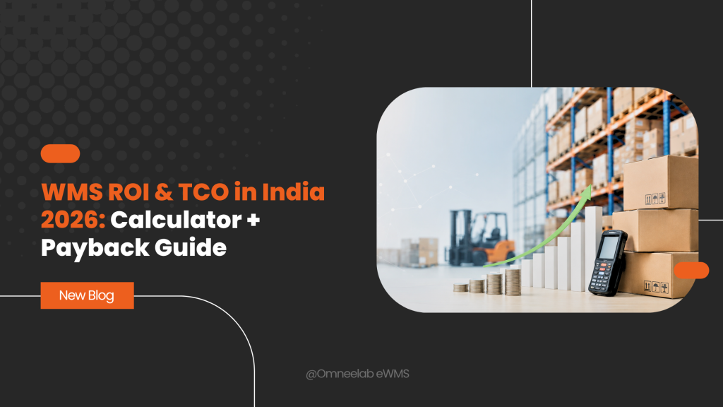 WMS ROI & TCO in India 2026 Calculator + Payback Guide