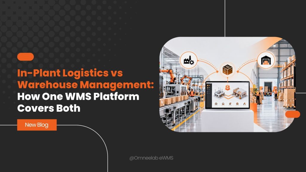 In-Plant Logistics vs Warehouse Management