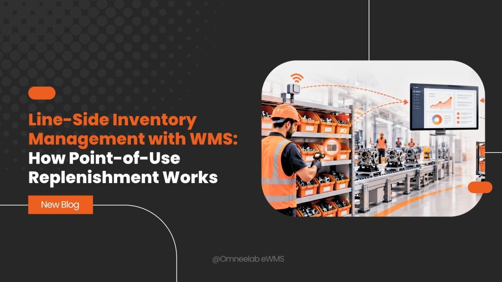Line-Side Inventory Management with WMS